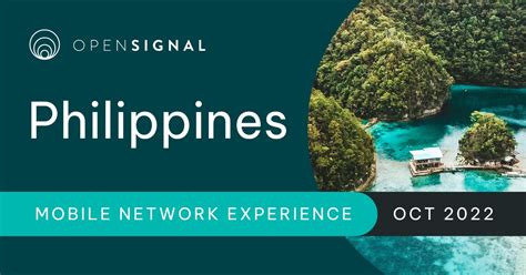 philippines mobile network|Philippines, October 2022, Mobile Network Experience Report.